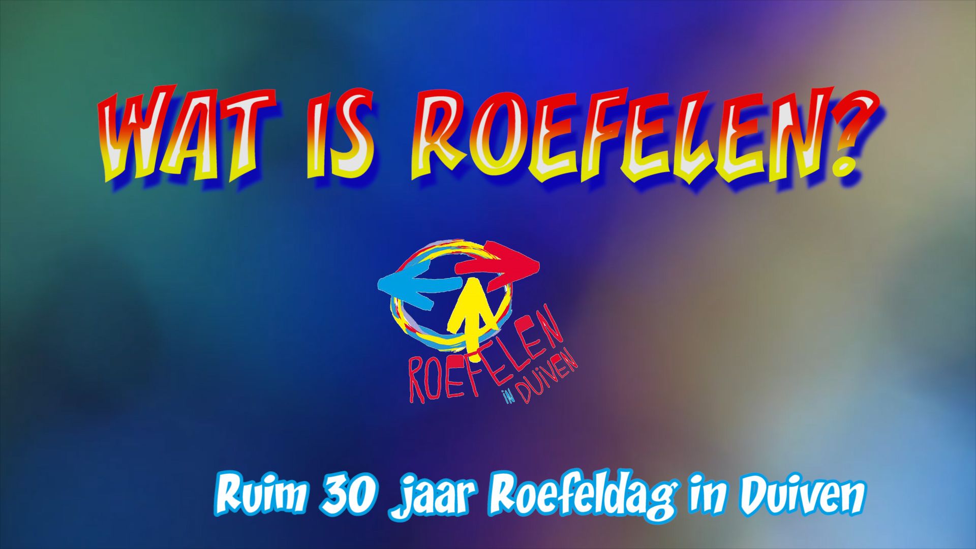 Filmpje Wat is Roefelen